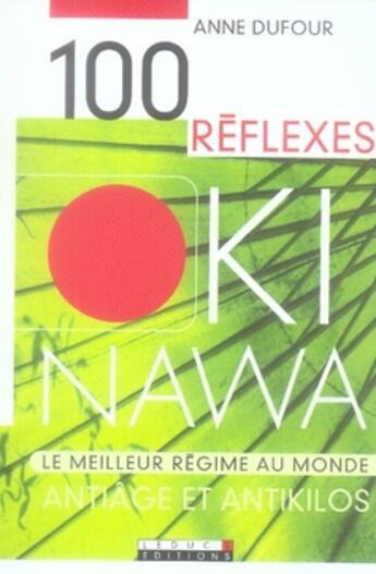 Couverture du livre « 100 réflexes okinawa » de Anne Dufour aux éditions Leduc