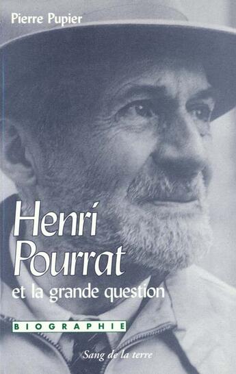 Couverture du livre « Henri pourrat et la grande question » de Pierre Pupier aux éditions Sang De La Terre