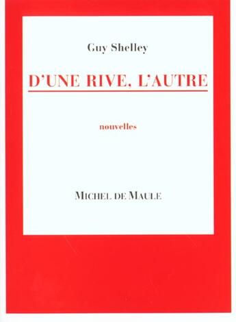 Couverture du livre « D'une rive, l'autre » de Shelley aux éditions Michel De Maule