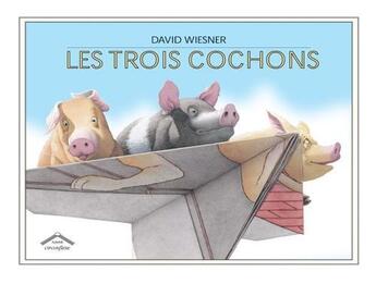 Couverture du livre « Les trois cochons » de David Wiesner aux éditions Circonflexe