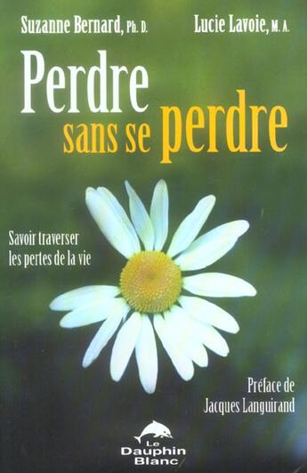 Couverture du livre « Perdre sans se perdre » de Suzanne Bernard aux éditions Dauphin Blanc