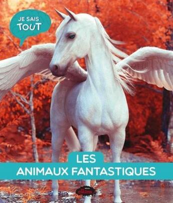 Couverture du livre « Les animaux fantastiques » de Naila Aberkan aux éditions Les Malins