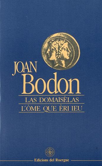 Couverture du livre « Les Demoiselles (Coffret Deux Volumes) » de Jean Boudou aux éditions Rouergue