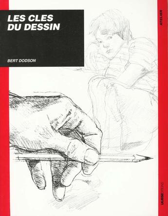 Couverture du livre « Les clés du dessin » de Bert Dodson aux éditions Ulisse