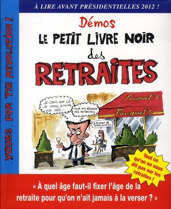 Couverture du livre « Le petit livre noir des retraites » de Georges Demos aux éditions Editions Athena