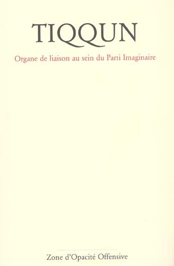 Couverture du livre « Revue tiqqun n 2 / 2001 - organe de liaison au sein du parti imaginaire » de  aux éditions Fabrique