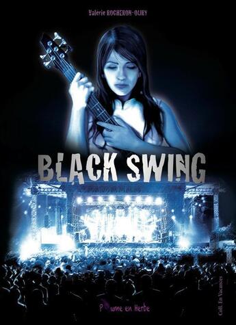 Couverture du livre « Black swing » de Valerie Rocheron-Oury aux éditions Plume En Herbe