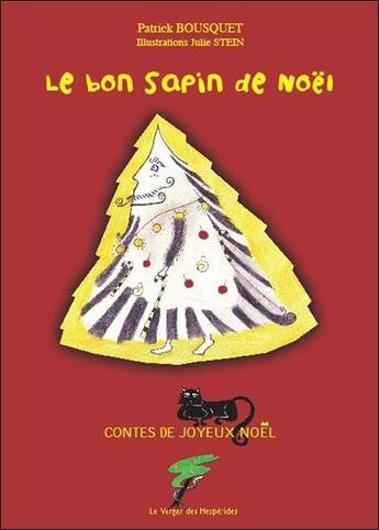 Couverture du livre « Le bon sapin de Noël » de Bousquet/Stein aux éditions Le Verger Des Hesperides