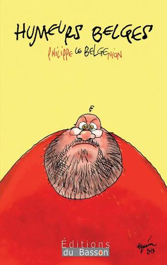 Couverture du livre « Humeurs belges » de Philippe Genion aux éditions Éditions Du Basson