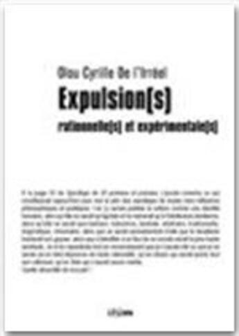 Couverture du livre « Expulsion(s) rationnelle(s) et expérimentale(s) » de Cyrille De L'Irreel Olou aux éditions Jepublie