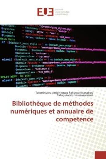 Couverture du livre « Bibliotheque de methodes numeriques et annuaire de competence » de Tolotriniaina Rakotoarinjanahary aux éditions Editions Universitaires Europeennes