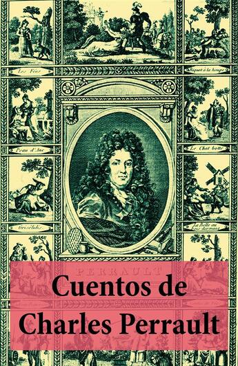 Couverture du livre « Cuentos de Charles Perrault (con índice activo) » de Charles Perrault aux éditions E-artnow