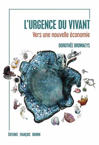 Couverture du livre « L'économie du vivant » de Browaeys Dorothee aux éditions Les Peregrines