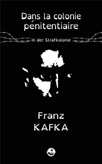 Couverture du livre « Dans la colonie penitentiaire (in der strafkolonie) - edition bilingue pour public dyslexique » de Franz Kafka aux éditions Les Presses De L'ecureuil