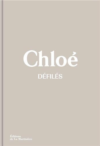 Couverture du livre « Chloé défilés » de Lou Stoppard aux éditions La Martiniere