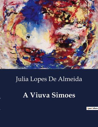 Couverture du livre « A Viuva Simoes » de Julia Lopes De Almeida aux éditions Culturea