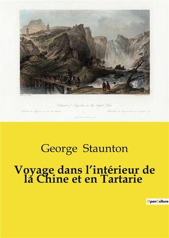 Couverture du livre « Voyage dans l'intérieur de la Chine et en Tartarie » de George Staunton aux éditions Culturea