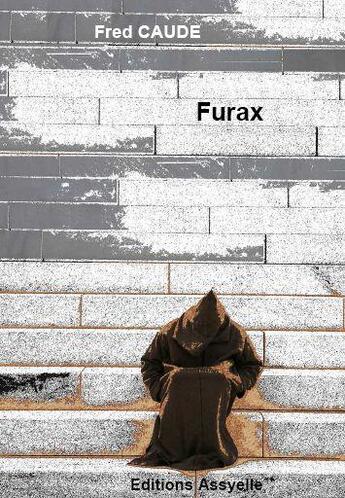 Couverture du livre « Furax » de Fred Caude aux éditions Assyelle