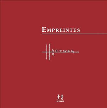 Couverture du livre « Empreintes » de Albert Hartweg aux éditions Scribest