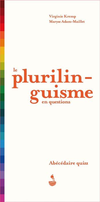 Couverture du livre « Le plurilinguisme en questions ; abécédaire quizz » de Virginie Kremp et Maryse Adam-Maillet aux éditions L'harmattan