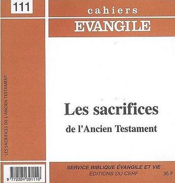 Couverture du livre « Cahiers evangile numero 111 les sacrifices de l'ancien testament » de Alfred Marx aux éditions Cerf