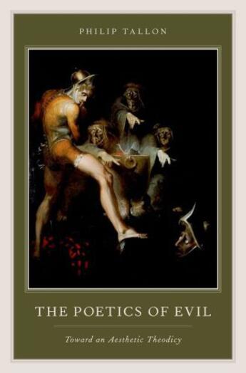 Couverture du livre « The Poetics of Evil: Toward an Aesthetic Theodicy » de Tallon Philip aux éditions Oxford University Press Usa