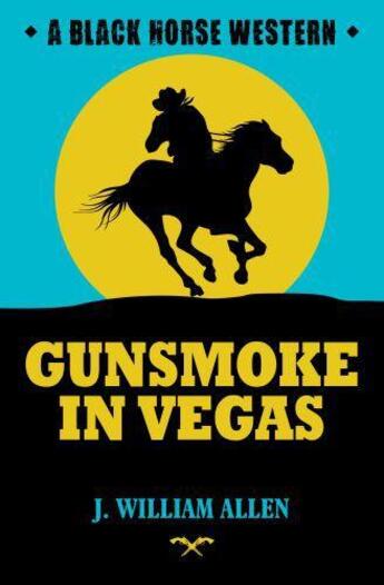 Couverture du livre « Gunsmoke in Vegas » de Allen J William aux éditions Hale Robert Digital