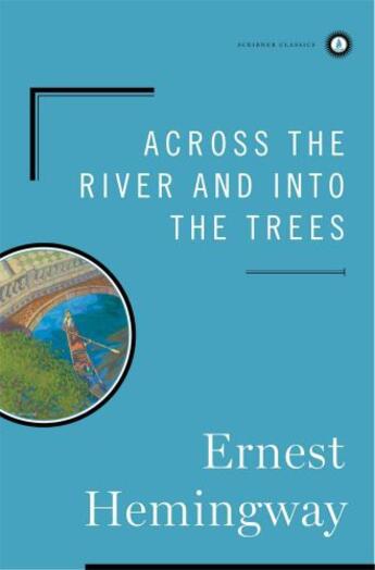 Couverture du livre « Across the river and into the trees » de Ernest Hemingway aux éditions Editions Racine