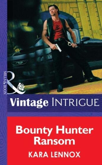 Couverture du livre « Bounty Hunter Ransom (Mills & Boon Intrigue) (Code of the Cobra - Book » de Kara Lennox aux éditions Mills & Boon Series