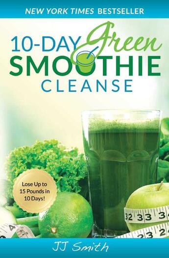 Couverture du livre « 10-Day Green Smoothie Cleanse » de Smith Jj aux éditions Atria Books