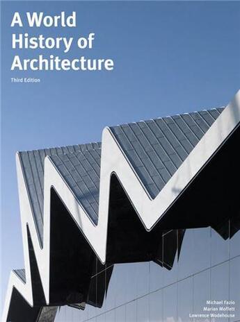 Couverture du livre « A world history of architecture (3rd ed.) » de Fazio Michael aux éditions Laurence King
