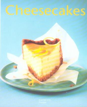 Couverture du livre « Cheesecakes » de Lagorce-S aux éditions Hachette Pratique