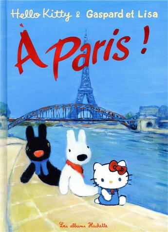 Couverture du livre « Hello kitty, Gaspard et Lisa à Paris ! » de Anne Gutman et Georg Hallensleben aux éditions Hachette Enfants