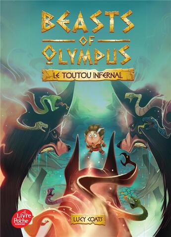 Couverture du livre « Beasts of Olympus Tome 2 : le toutou infernal » de Lucy Coats aux éditions Le Livre De Poche Jeunesse