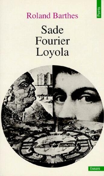 Couverture du livre « Sade Fourier Loyola » de Roland Barthes aux éditions Points