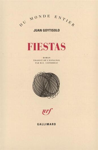 Couverture du livre « Fiestas » de Juan Goytisolo aux éditions Gallimard