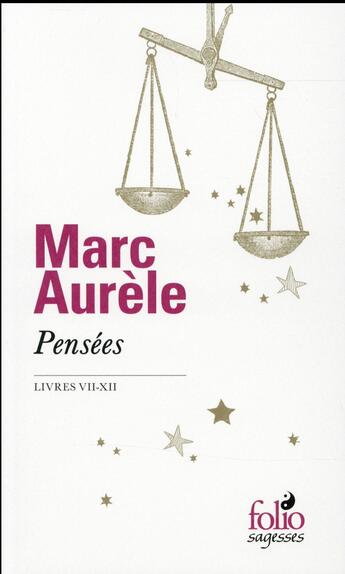 Couverture du livre « Pensées ; livres VII-XII » de Marc Aurèle aux éditions Folio