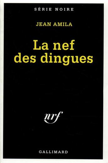 Couverture du livre « La nef des dingues » de Jean Amila aux éditions Gallimard