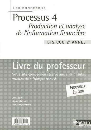 Couverture du livre « Production et analyse de l'information financière ; processus 4 » de Jarry/Moreau aux éditions Nathan