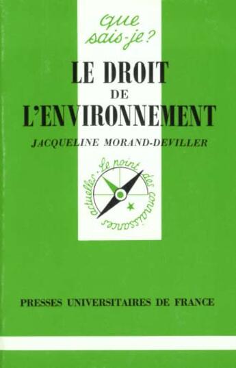 Couverture du livre « Le droit de l'environnement » de Jacqueline Morand-Deviller aux éditions Que Sais-je ?