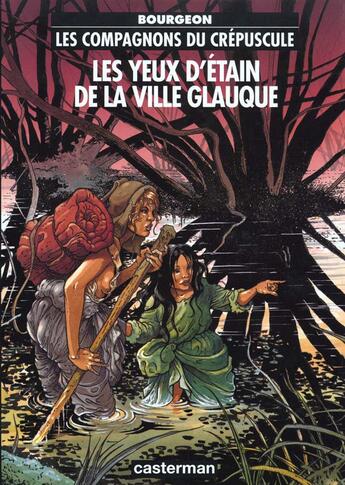 Couverture du livre « Les compagnons du crépuscule t.2 ; les yeux d'étain de la ville glauque » de Francois Bourgeon aux éditions Casterman