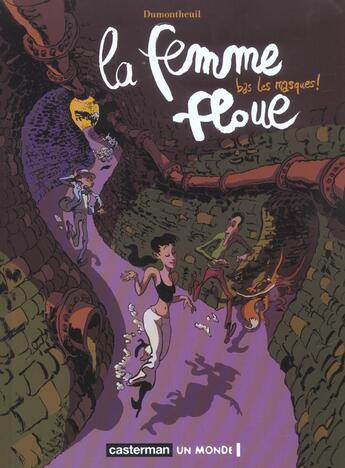 Couverture du livre « La femme floue (Tome 2-Bas les masques !) » de Dumontheuil aux éditions Casterman