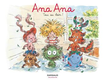 Couverture du livre « Ana Ana t.6 : tous au bain ! » de Dominique Roques et Alexis Dormal aux éditions Dargaud