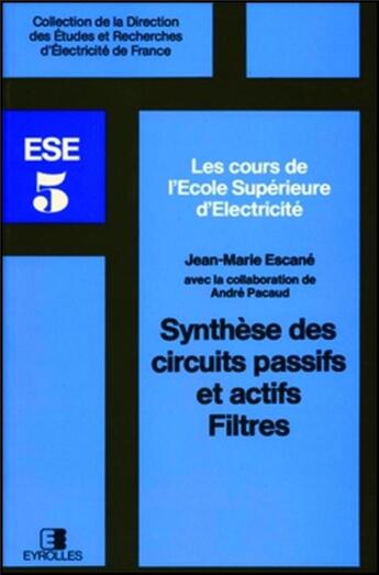 Couverture du livre « Synthese des circuits passifs et actifs » de Escane J M aux éditions Edf