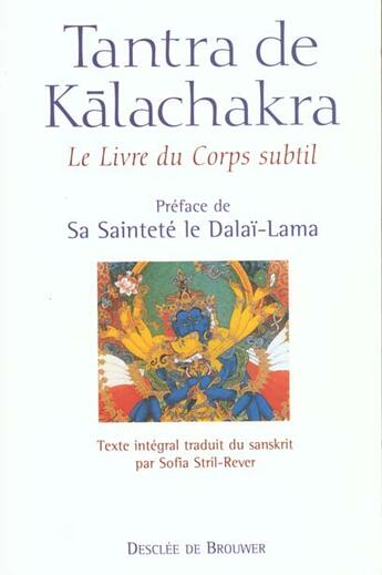 Couverture du livre « Tantra de Kalachakra : Le Livre du Corps subtil » de Kalki Pundarika aux éditions Desclee De Brouwer