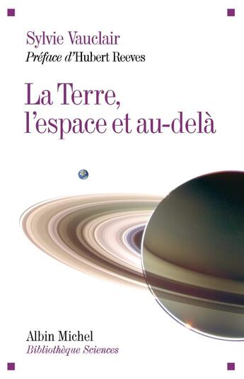 Couverture du livre « La Terre, l'espace et au-delà » de Vauclair-S aux éditions Albin Michel