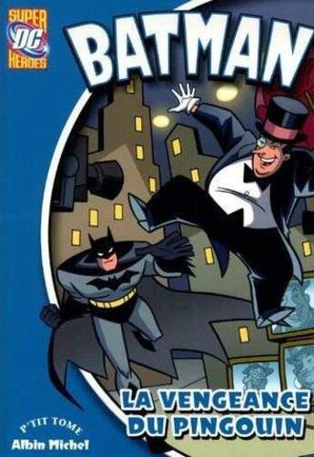 Couverture du livre « La vengeance du pingouin poche 5 » de Batman aux éditions Albin Michel