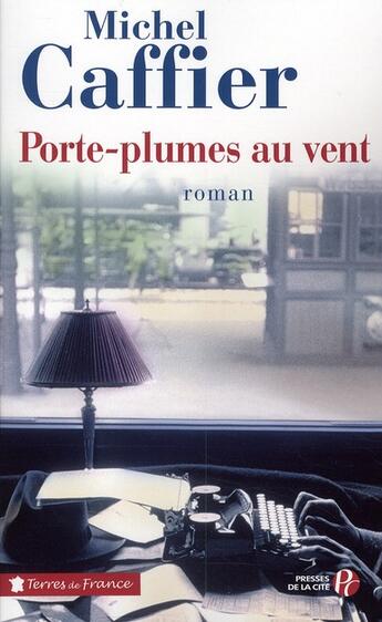 Couverture du livre « Porte-plumes au vent » de Michel Caffier aux éditions Presses De La Cite