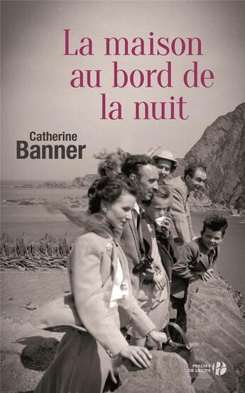 Couverture du livre « La maison au bord de la nuit » de Catherine Banner aux éditions Presses De La Cite