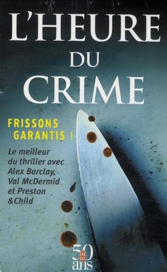 Couverture du livre « Coffret l'heure du crime : Darkhouse ; le chant des sirènes ; les croassements de la nuit » de Val McDermid et Douglas Preston et Alex Barclay et Lincoln Child aux éditions J'ai Lu